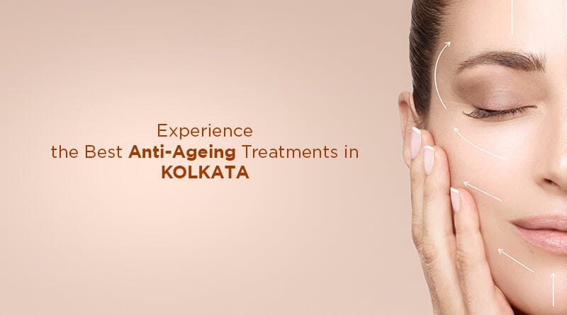 Anti Ageing Treatment Cost In Kolkata