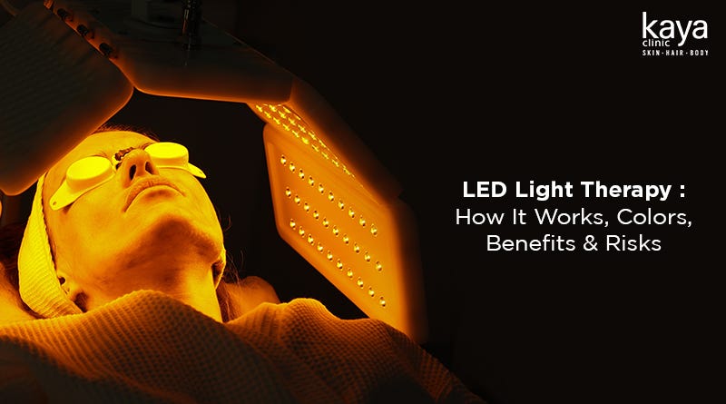 LED Light Therapy: How It Works, Colors, Benefits And Risks